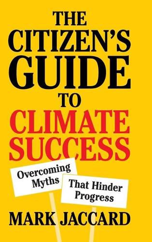 The Citizen's Guide to Climate Success: Overcoming Myths that Hinder Progress