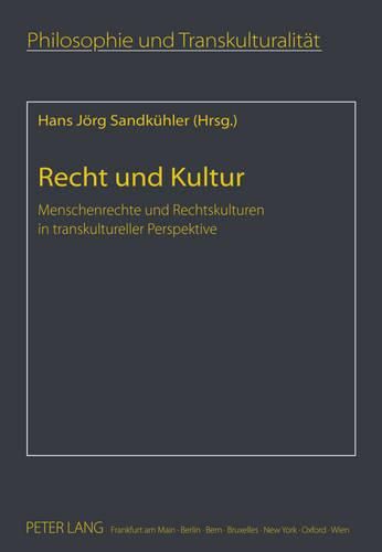 Cover image for Recht Und Kultur: Menschenrechte Und Rechtskulturen in Transkultureller Perspektive