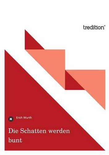 Cover image for Die Schatten Werden Bunt