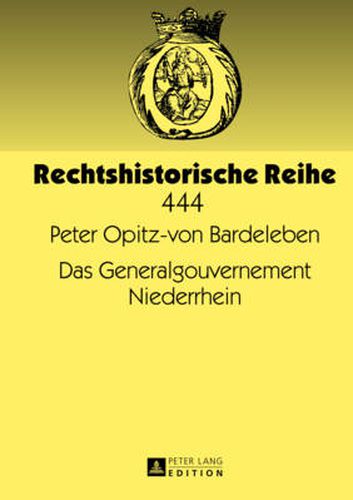 Das Generalgouvernement Niederrhein