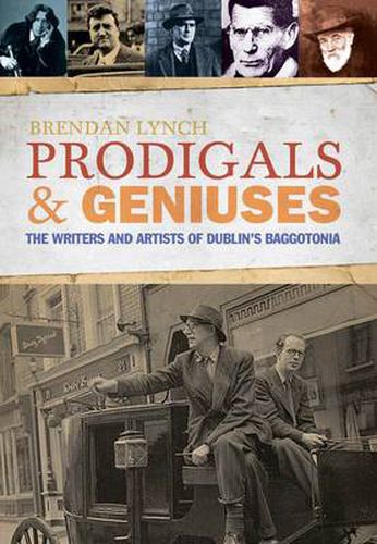 Cover image for Prodigals and Geniuses: The Writers and Artists of Dublin's Baggotonia