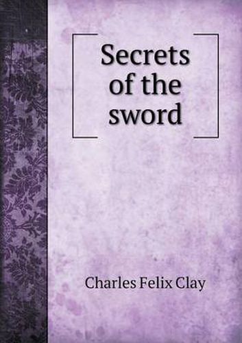 Cover image for Secrets of the Sword