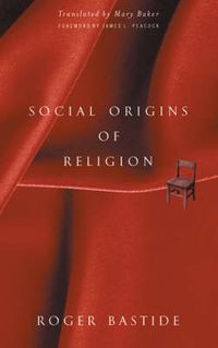 Cover image for Social Origins Of Religion