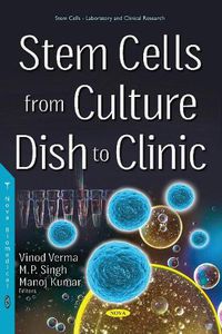 Cover image for Stem Cells from Culture Dish to Clinic