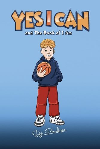 Cover image for Yes I Can and The Book of I Am