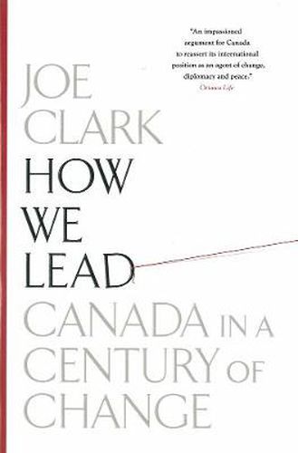 How We Lead: Canada in a Century of Change