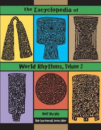 Cover image for The Encyclopedia of World Rhythms, Vol. 2