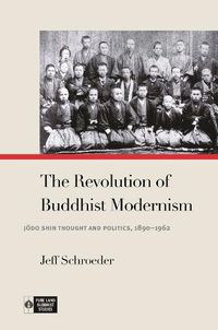 Cover image for The Revolution of Buddhist Modernism