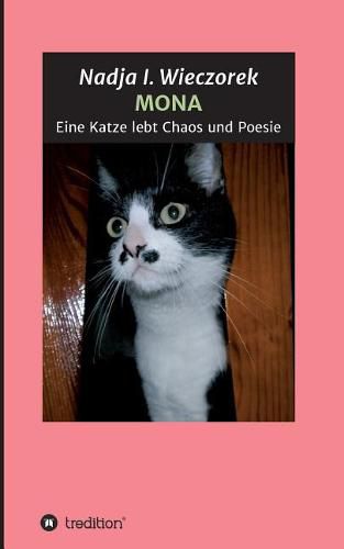 Cover image for MONA - Eine Katze lebt Chaos und Poesie