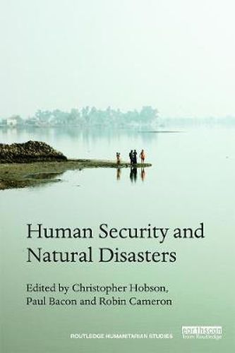 Cover image for Human Security and Natural Disasters