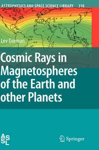 Cover image for Cosmic Rays in Magnetospheres of the Earth and other Planets