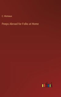 Cover image for Peeps Abroad for Folks at Home