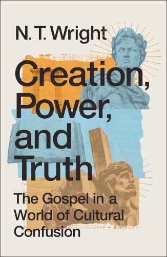 Cover image for Creation, Power, and Truth