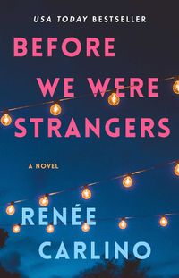 Cover image for Before We Were Strangers: A Love Story