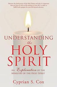 Cover image for Understanding the Holy Spirit