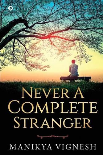 Cover image for Never A Complete Stranger