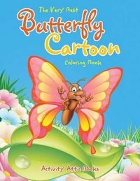 Cover image for The Very Best Butterfly Cartoon Coloring Book