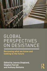 Cover image for Global Perspectives on Desistance: Reviewing what we know and looking to the future