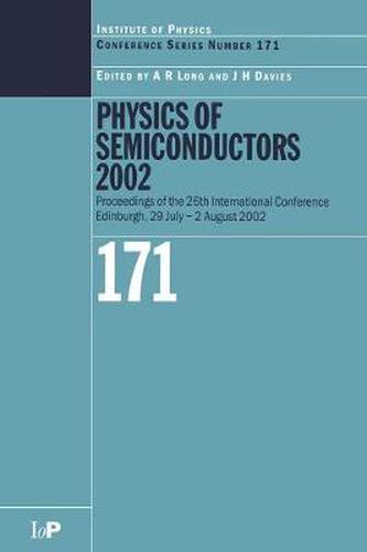 Cover image for Physics of Semiconductors 2002: Proceedings of the 26th International Conference, Edinburgh, 29 July to 2 August 2002