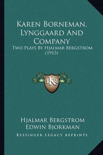Cover image for Karen Borneman, Lynggaard and Company: Two Plays by Hjalmar Bergstrom (1913)