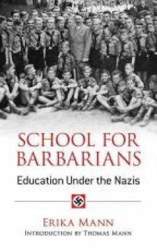 Cover image for School for Barbarians: Education Under the Nazis