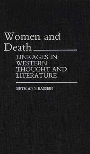 Cover image for Women and Death: Linkages in Western Thought and Literature