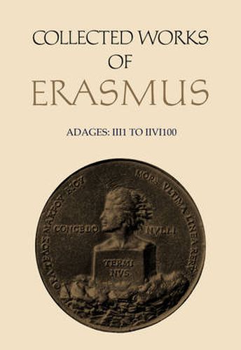 Cover image for Collected Works of Erasmus: Adages: II i 1 to II vi 100, Volume 33
