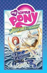 Cover image for My Little Pony: Adventures in Friendship Volume 4