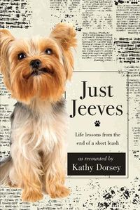 Cover image for Just Jeeves: Life lessons from the end of a short leash