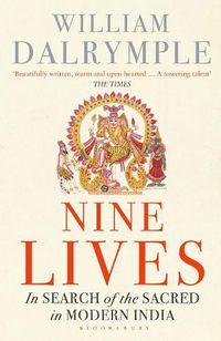 Cover image for Nine Lives: In Search of the Sacred in Modern India