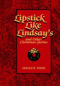 Cover image for Lipstick Like Lindsay's and Other Christmas Stories