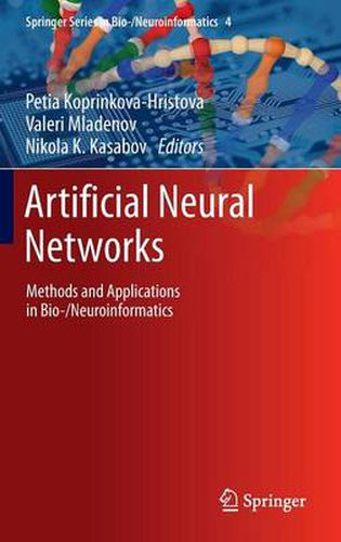 Cover image for Artificial Neural Networks: Methods and Applications in Bio-/Neuroinformatics