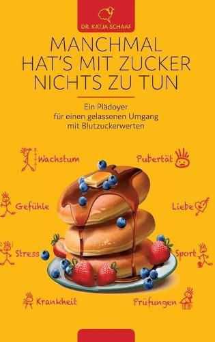 Cover image for Manchmal hat's mit Zucker Nichts zu tun: Ein Pladoyer fur einen gelasseneren Umgang mit Blutzuckerwerten