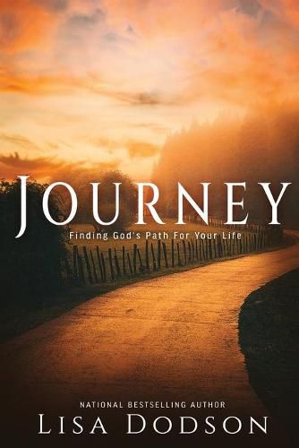 Journey: Finding God's Path For Your Life