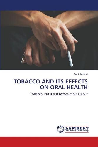 Cover image for Tobacco and Its Effects on Oral Health