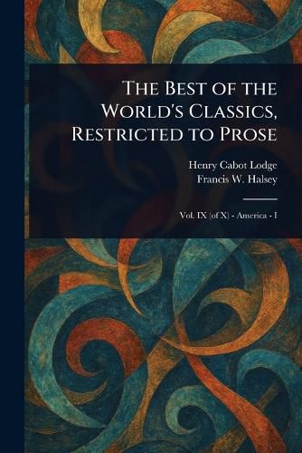 Cover image for The Best of the World's Classics, Restricted to Prose