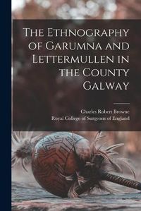 Cover image for The Ethnography of Garumna and Lettermullen in the County Galway