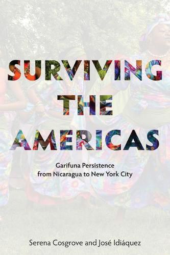 Cover image for Surviving the Americas - Garifuna Persistence from Nicaragua to New York City