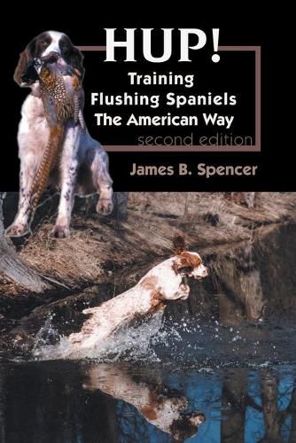 Cover image for Hup!: Training Flushing Spaniels The American Way