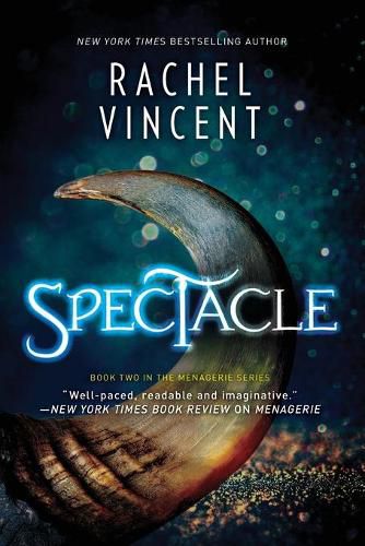 Cover image for Spectacle: A Novel (Menagerie Bk2)