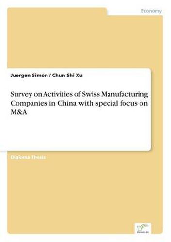 Cover image for Survey on Activities of Swiss Manufacturing Companies in China with special focus on M&A