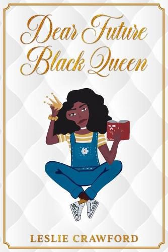 Dear Future Black Queen