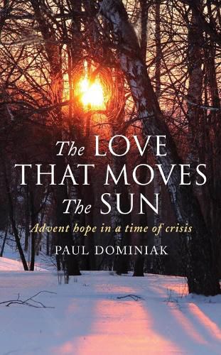 Cover image for The Love That Moves the Sun