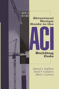 Cover image for Structural Design Guide to the ACI Building Code