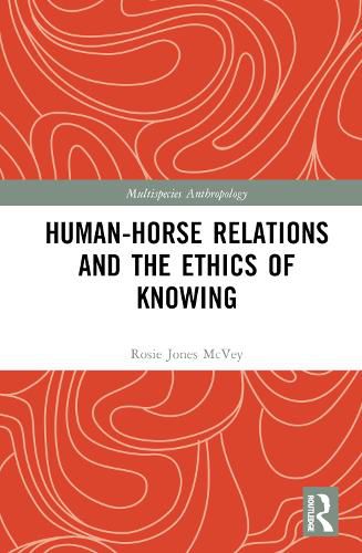 Cover image for Human-Horse Relations and the Ethics of Knowing