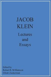 Cover image for Jacob Klein Lectures and Essays