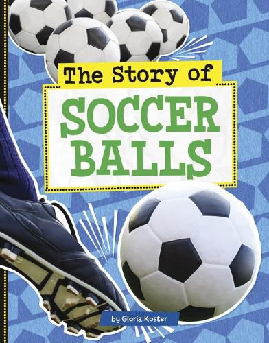 Cover image for The Story of Soccer Balls
