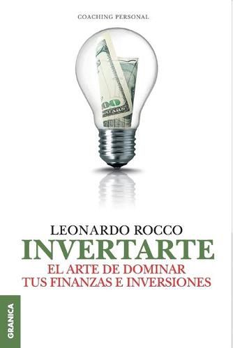 Cover image for InvertArte: El arte de dominar tus finanzas e inversiones