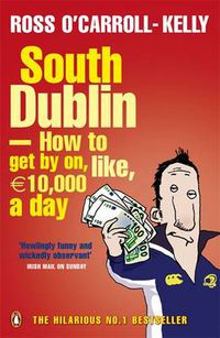 Cover image for South Dublin - How to Get by on, Like, 10,000 Euro a Day