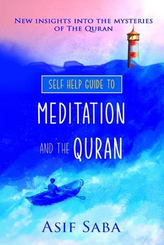 Cover image for Self Help Guide To Meditation and the Quran